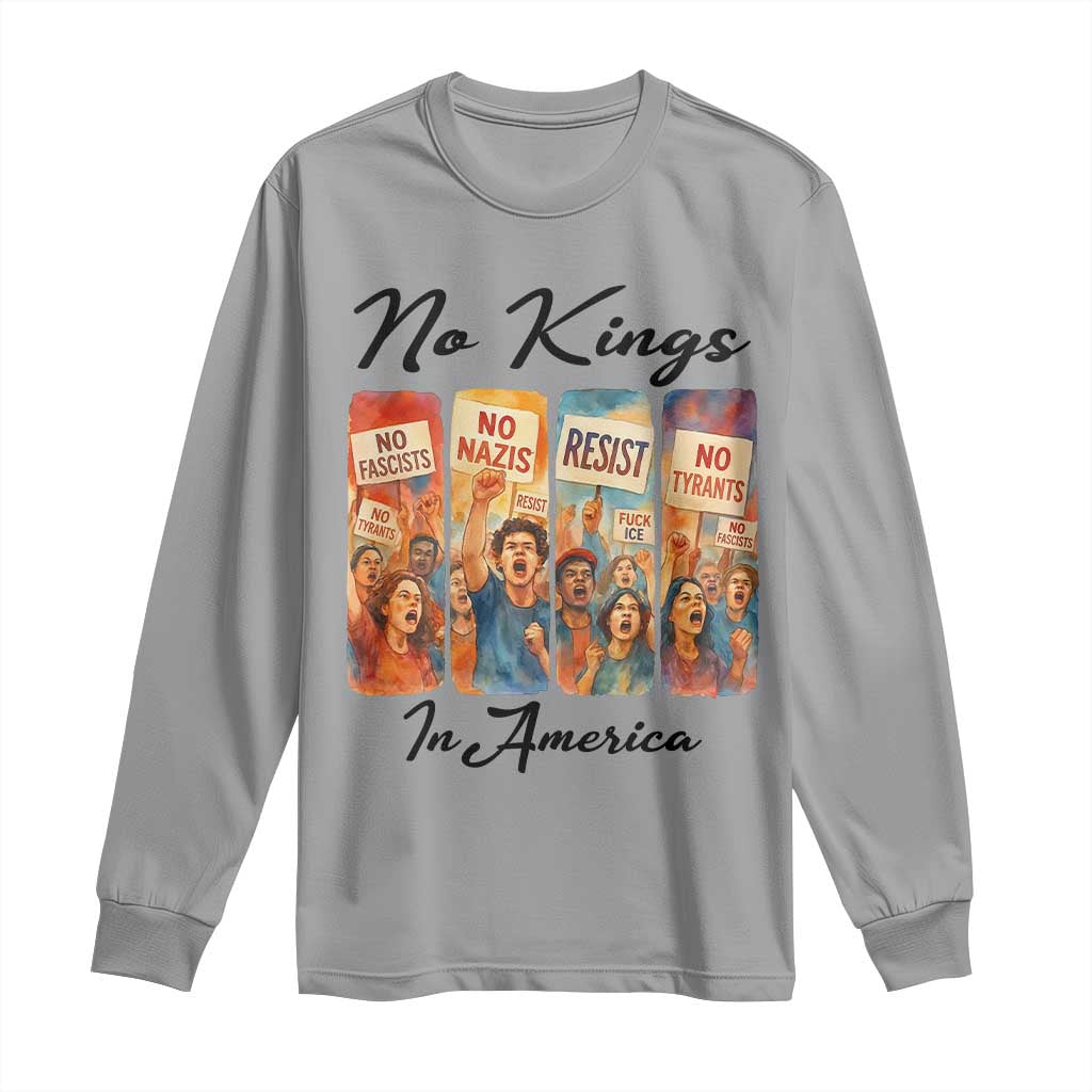 No Kings In America Long Sleeve Shirt American Anti Authoritarian Protest TS12 Sport Gray Print Your Wear