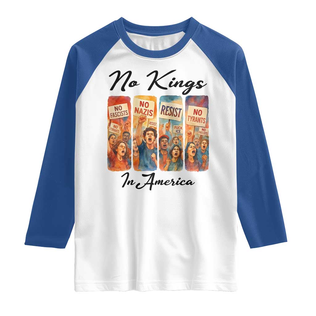 No Kings In America Raglan Shirt American Anti Authoritarian Protest TS12 White Royal Print Your Wear