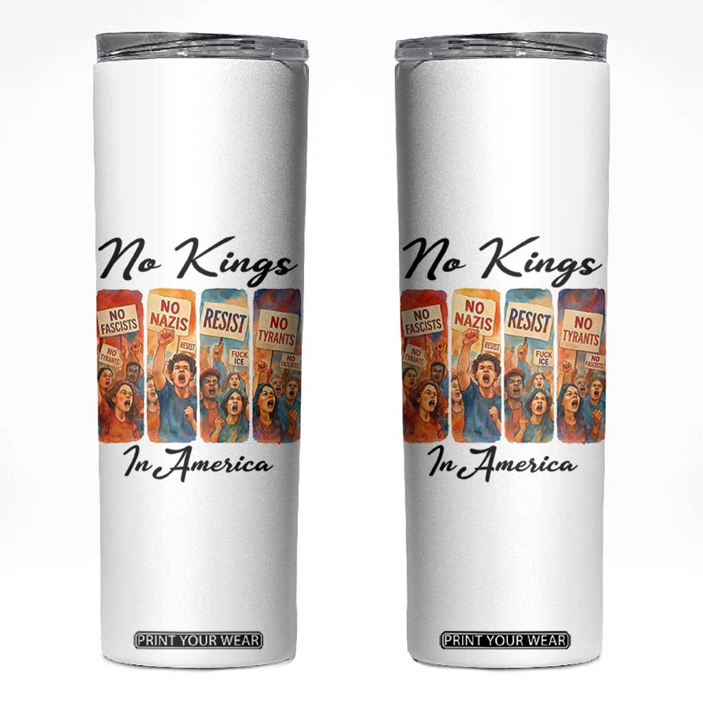 No Kings In America Skinny Tumbler American Anti Authoritarian Protest TS12 White Print Your Wear