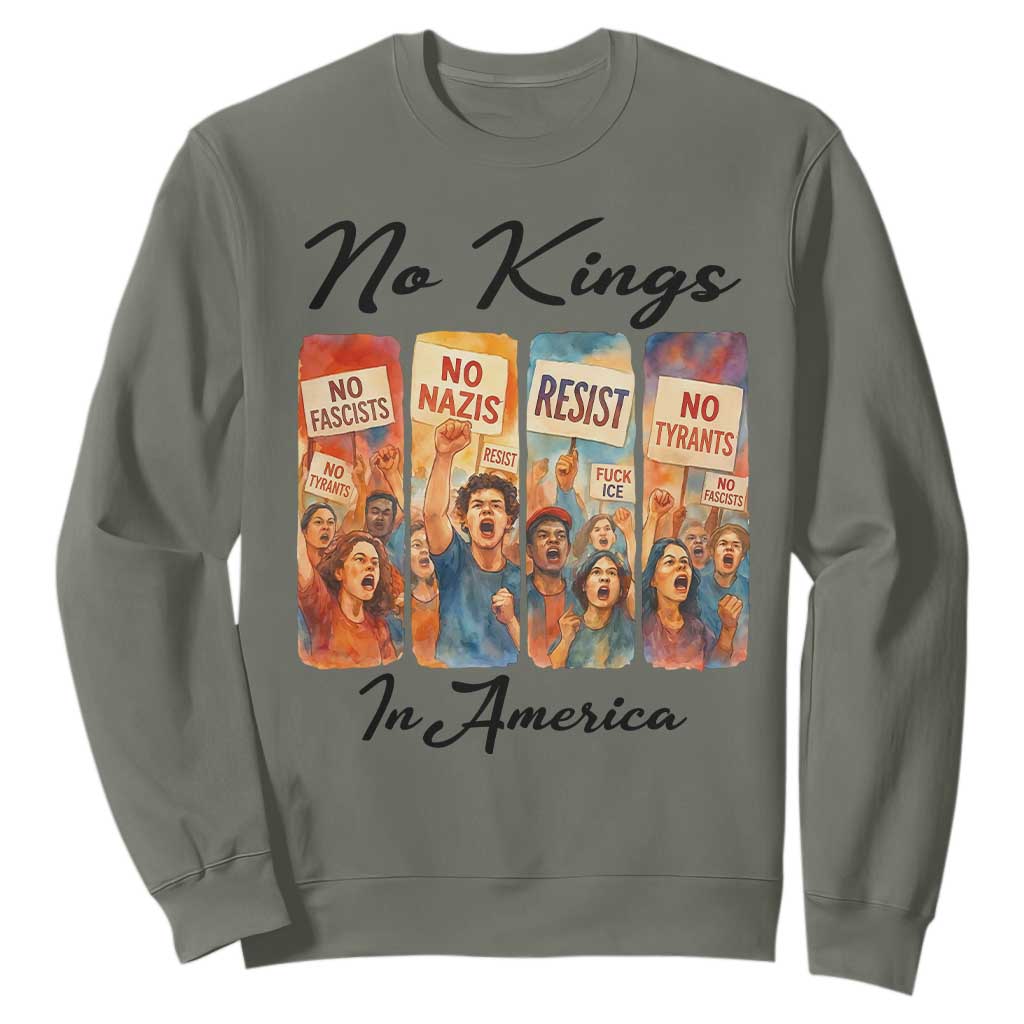 No Kings In America Sweatshirt American Anti Authoritarian Protest TS12 Military Green Print Your Wear