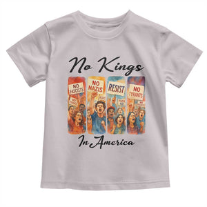 No Kings In America Toddler T Shirt American Anti Authoritarian Protest TS12 Ice Gray Print Your Wear