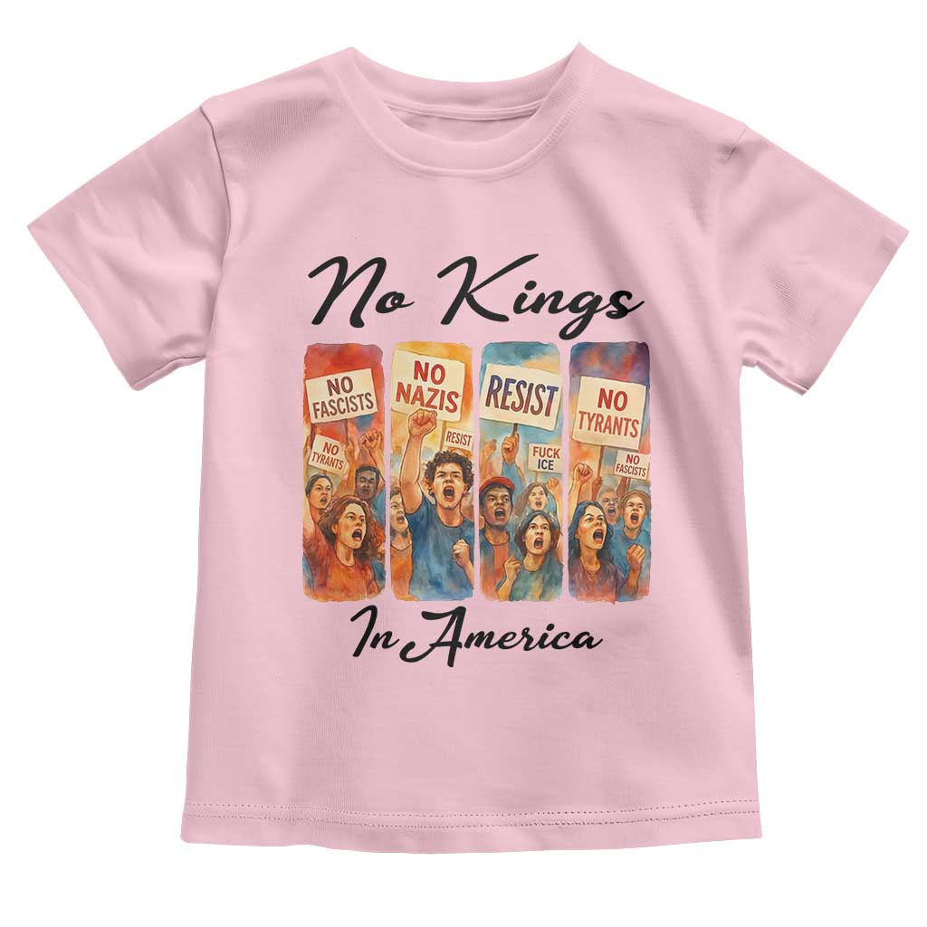 No Kings In America Toddler T Shirt American Anti Authoritarian Protest TS12 Light Pink Print Your Wear