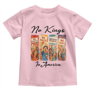 No Kings In America Toddler T Shirt American Anti Authoritarian Protest TS12 Light Pink Print Your Wear