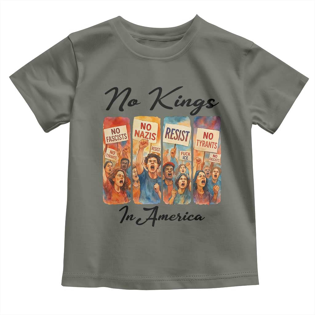 No Kings In America Toddler T Shirt American Anti Authoritarian Protest TS12 Military Green Print Your Wear