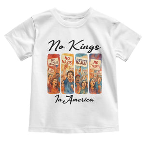 No Kings In America Toddler T Shirt American Anti Authoritarian Protest TS12 White Print Your Wear