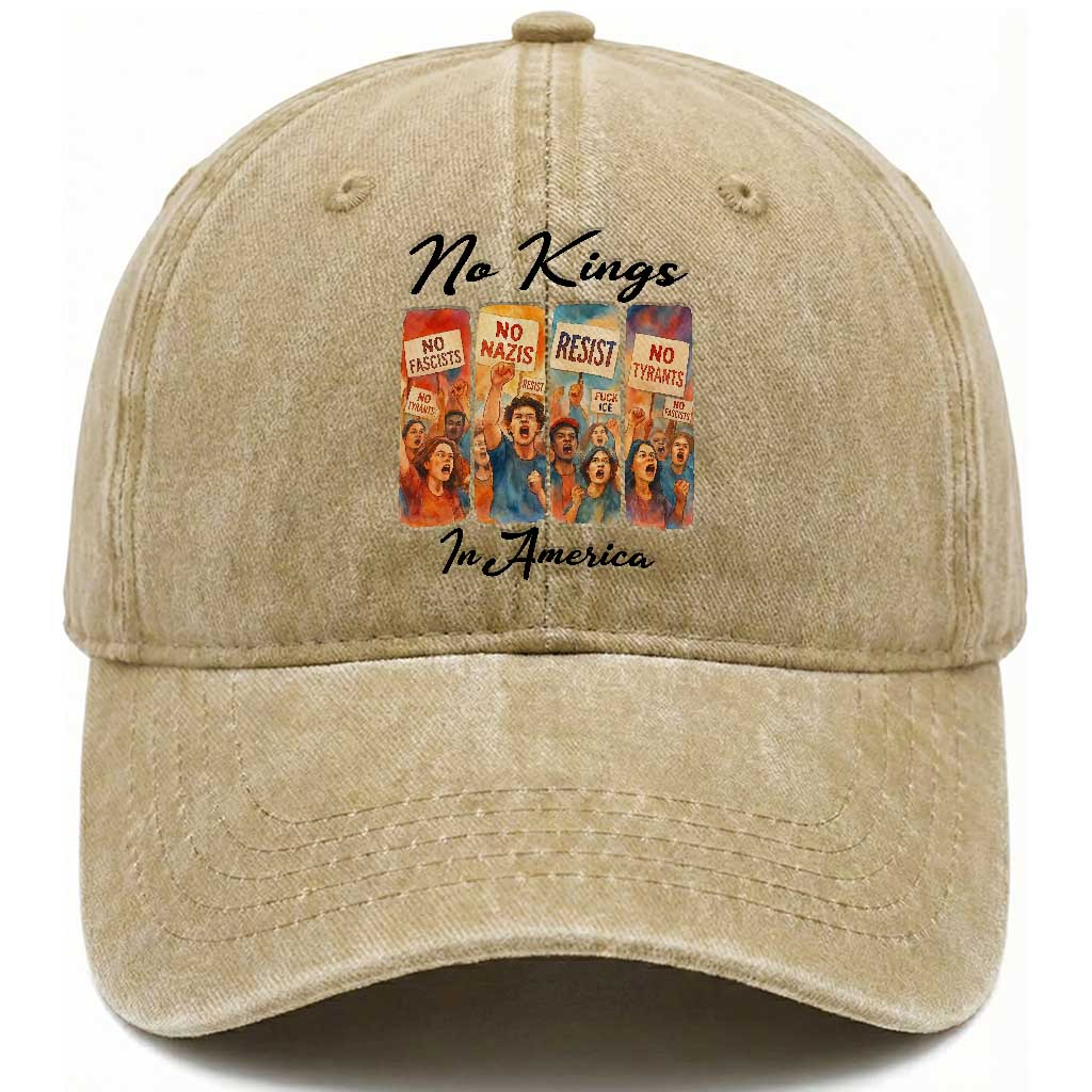 No Kings In America Washed Cotton Baseball Cap American Anti Authoritarian Protest TS12 Washed Cap Universal Fit Khaki Print Your Wear