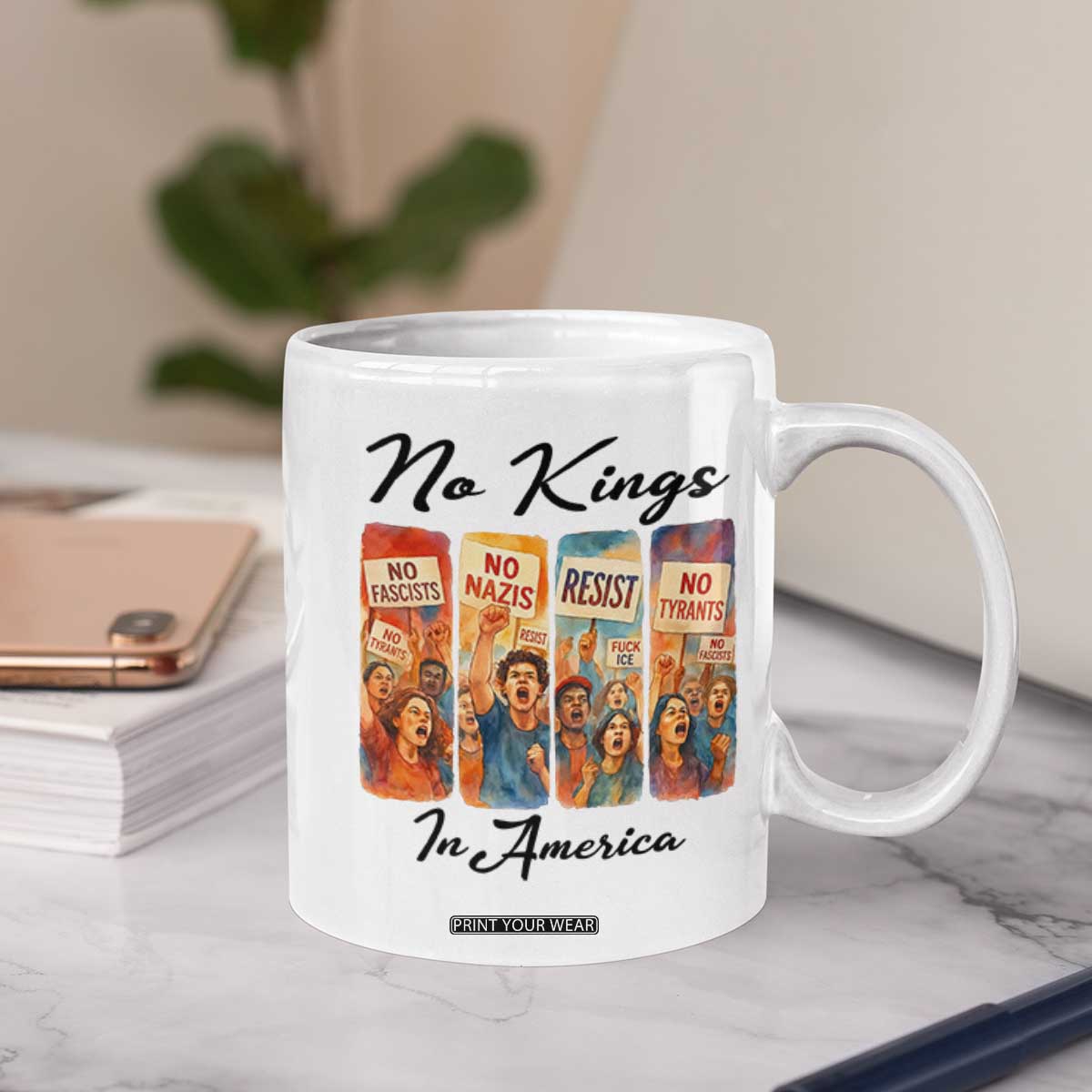 No Kings In America Coffee Mug American Anti Authoritarian Protest TS12 Print Your Wear
