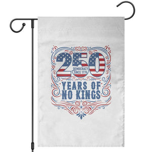 250 Years Of No Kings Garden Flag American Freedom Protest TS12 White Print Your Wear