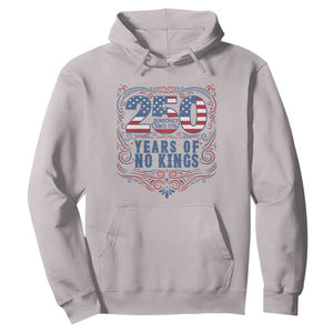 250 Years Of No Kings Hoodie American Freedom Protest TS12 Ice Gray Print Your Wear
