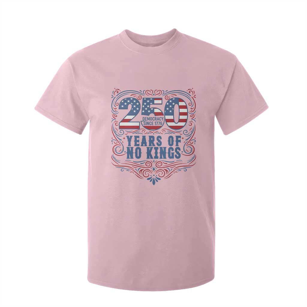 250 Years Of No Kings T Shirt For Kid American Freedom Protest TS12 Light Pink Print Your Wear