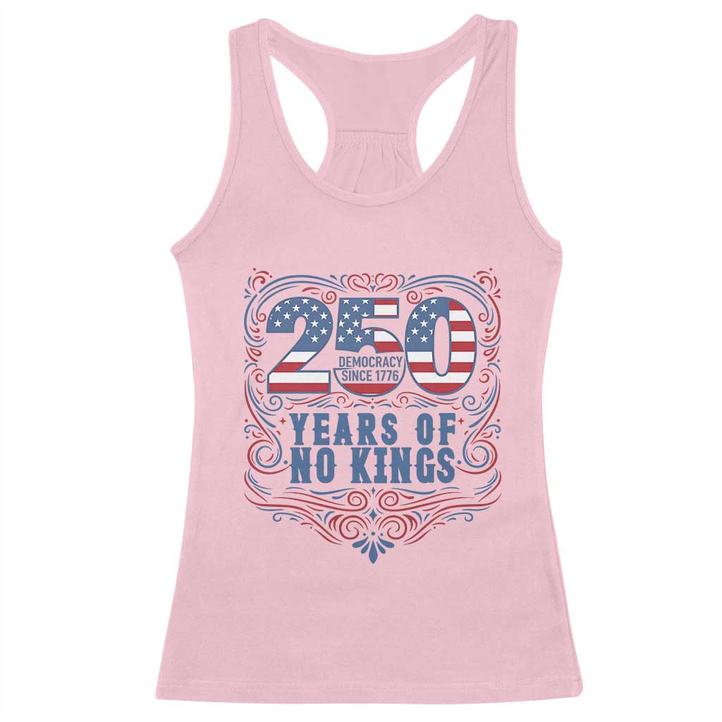 250 Years Of No Kings Racerback Tank Top American Freedom Protest TS12 Light Pink Print Your Wear