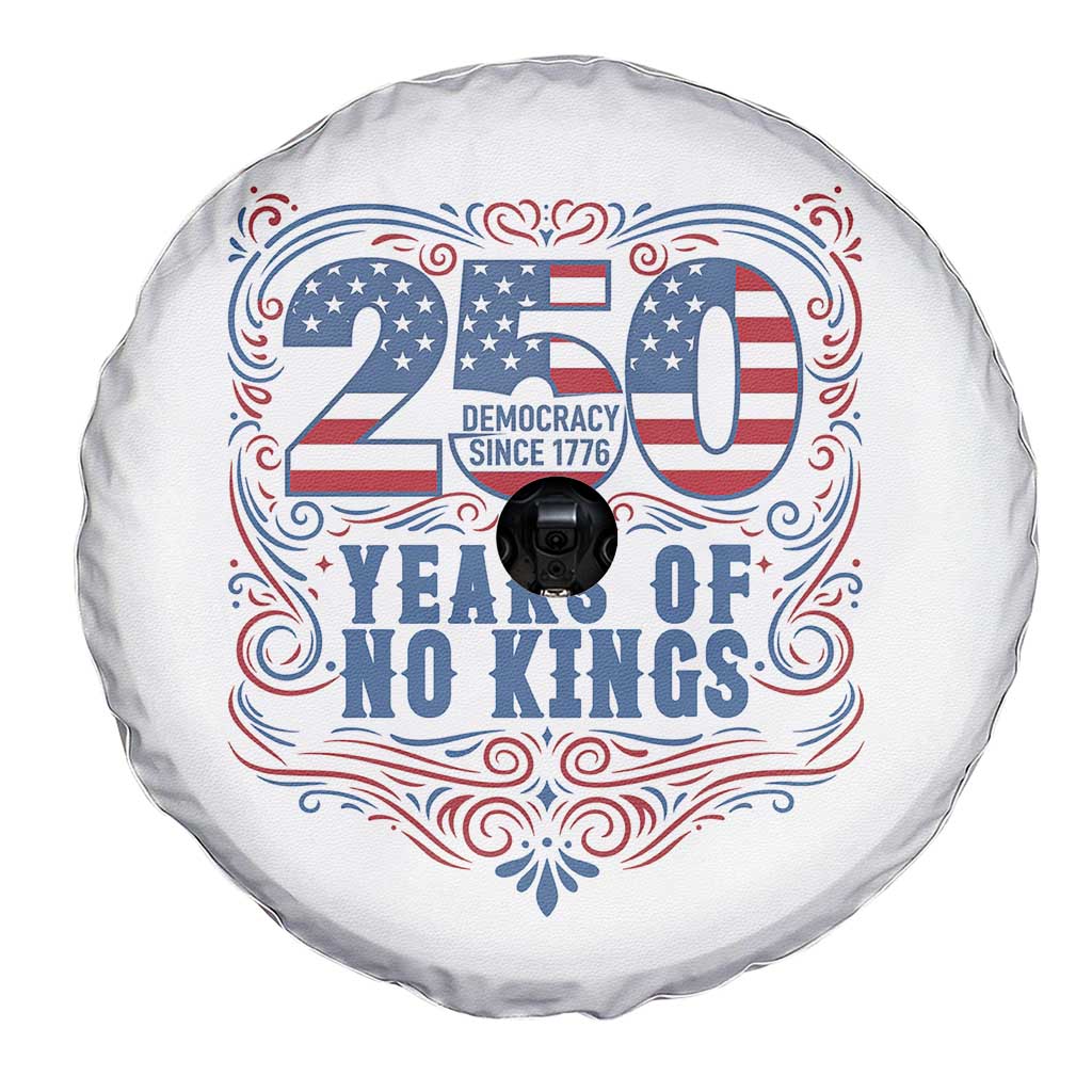 250 Years Of No Kings Spare Tire Cover American Freedom Protest TS12 Print Your Wear