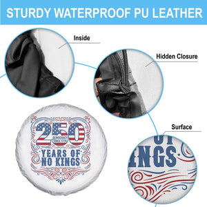 250 Years Of No Kings Spare Tire Cover American Freedom Protest TS12 Print Your Wear