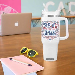 250 Years Of No Kings Tumbler With Handle American Freedom Protest TS12 Print Your Wear