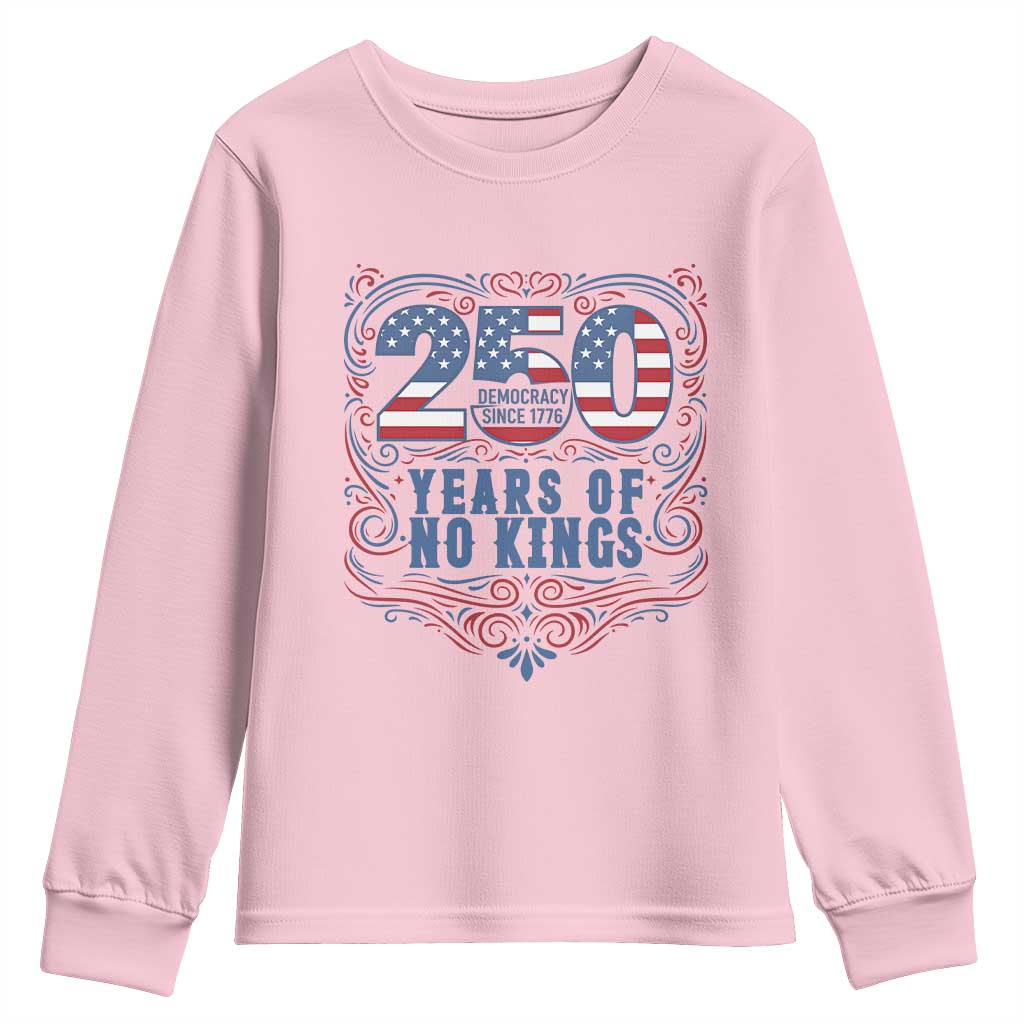 250 Years Of No Kings Youth Sweatshirt American Freedom Protest TS12 Light Pink Print Your Wear