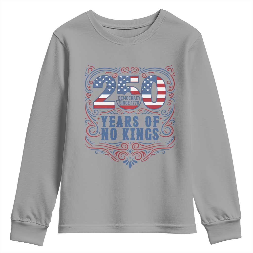 250 Years Of No Kings Youth Sweatshirt American Freedom Protest TS12 Sport Gray Print Your Wear