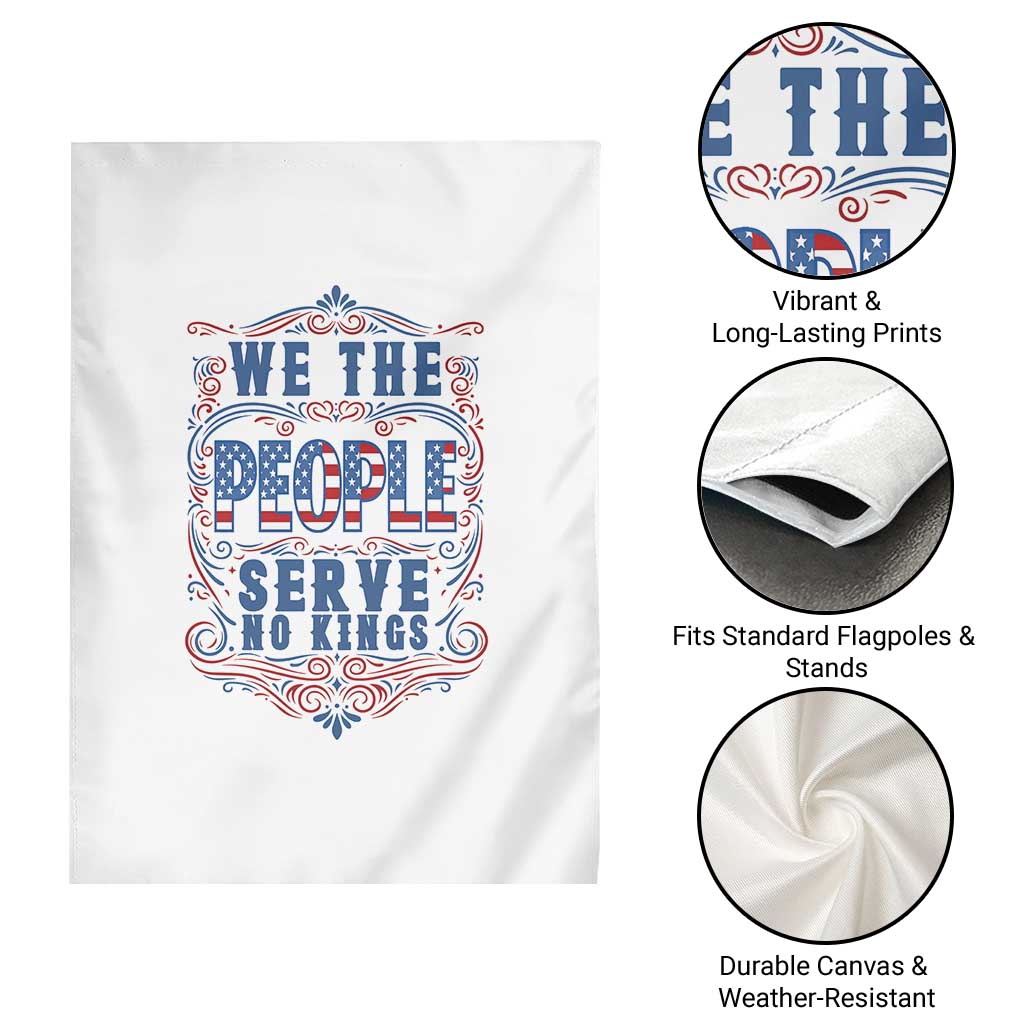 We The People Serve No Kings Garden Flag American Patriot Freedom Gift TS12 Print Your Wear