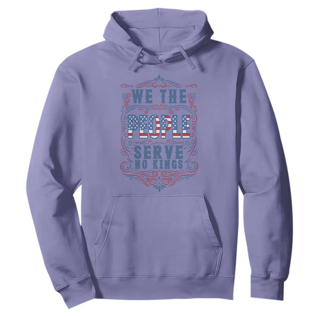 We The People Serve No Kings Hoodie American Patriot Freedom Gift TS12 Violet Print Your Wear