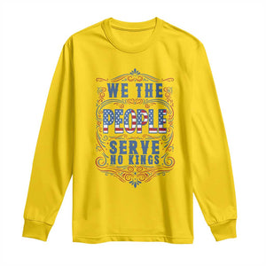 We The People Serve No Kings Long Sleeve Shirt American Patriot Freedom Gift TS12 Daisy Print Your Wear
