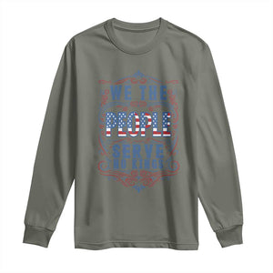 We The People Serve No Kings Long Sleeve Shirt American Patriot Freedom Gift TS12 Military Green Print Your Wear