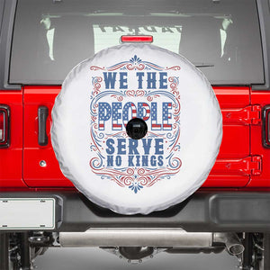 We The People Serve No Kings Spare Tire Cover American Patriot Freedom Gift TS12 White Print Your Wear