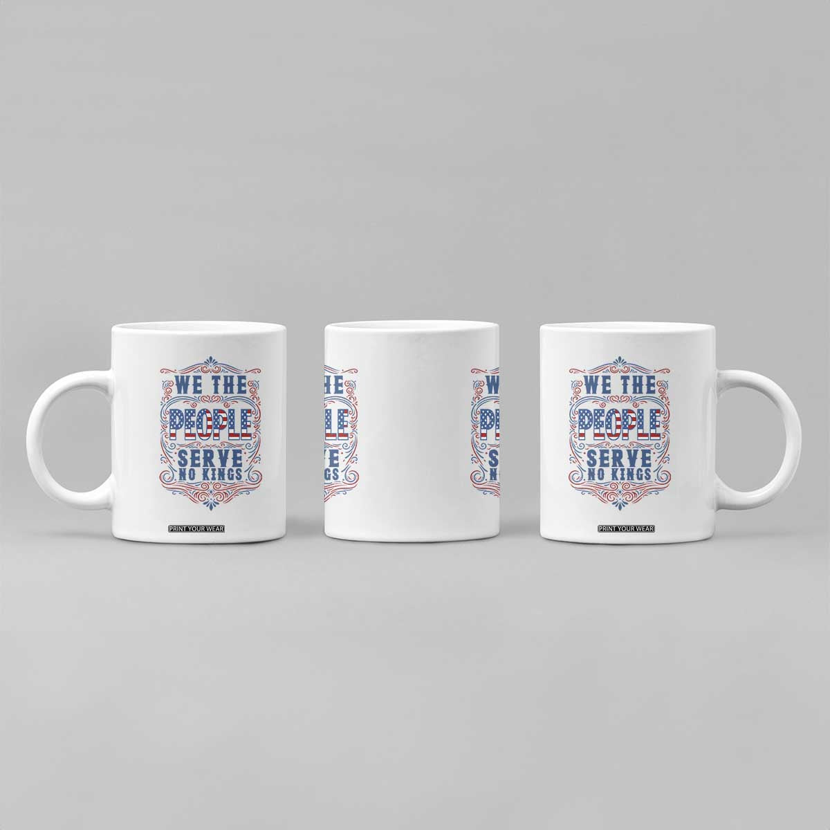 We The People Serve No Kings Coffee Mug American Patriot Freedom Gift TS12 Print Your Wear