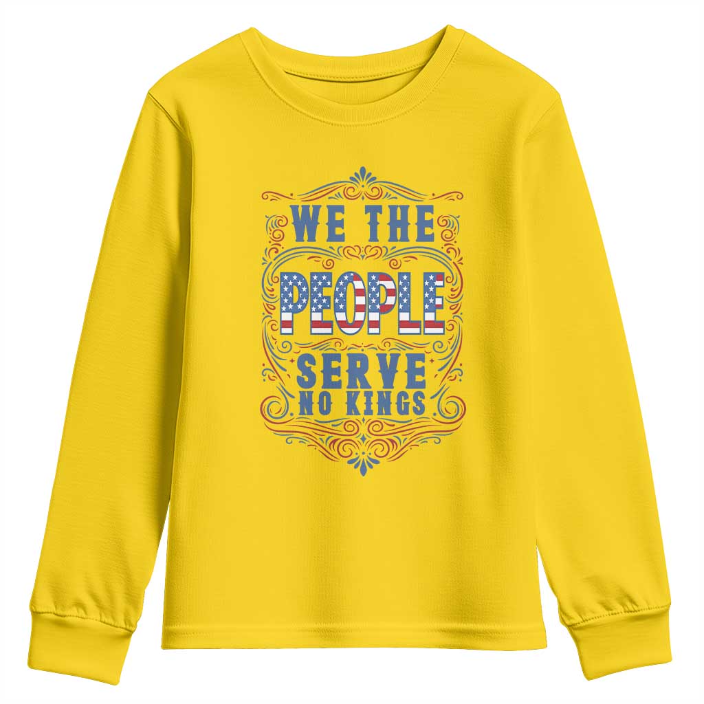 We The People Serve No Kings Youth Sweatshirt American Patriot Freedom Gift TS12 Daisy Print Your Wear
