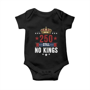250 Still No Kings Baby Onesie American Patriot Freedom TS12 Black Print Your Wear