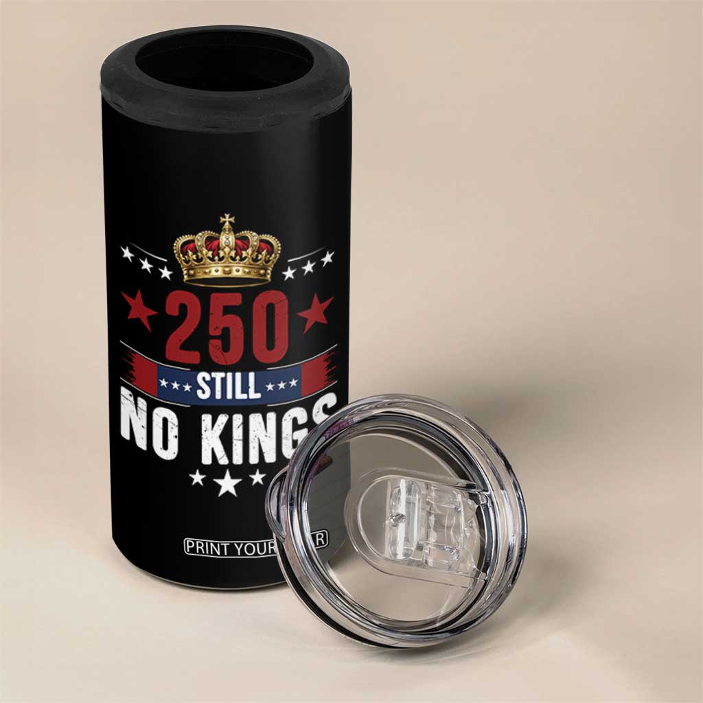 250 Still No Kings 4 in 1 Can Cooler Tumbler American Patriot Freedom