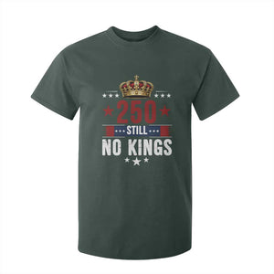 250 Still No Kings T Shirt For Kid American Patriot Freedom TS12 Dark Forest Green Print Your Wear