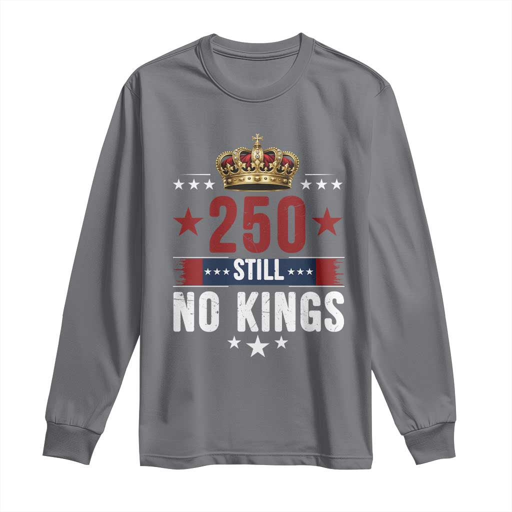 250 Still No Kings Long Sleeve Shirt American Patriot Freedom TS12 Charcoal Print Your Wear