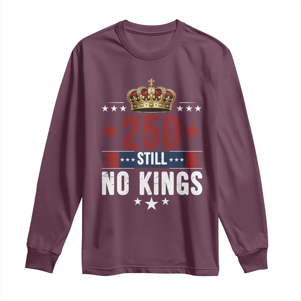 250 Still No Kings Long Sleeve Shirt American Patriot Freedom TS12 Maroon Print Your Wear