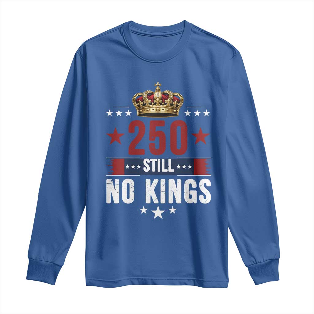 250 Still No Kings Long Sleeve Shirt American Patriot Freedom TS12 Royal Blue Print Your Wear