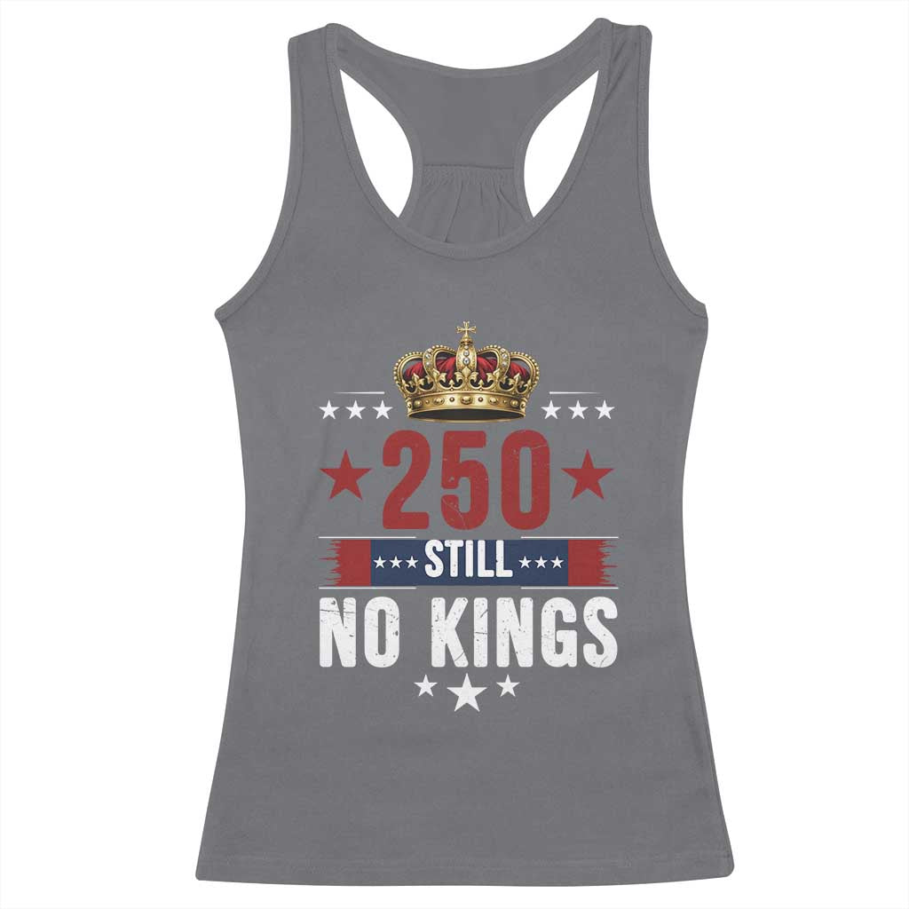 250 Still No Kings Racerback Tank Top American Patriot Freedom TS12 Charcoal Print Your Wear