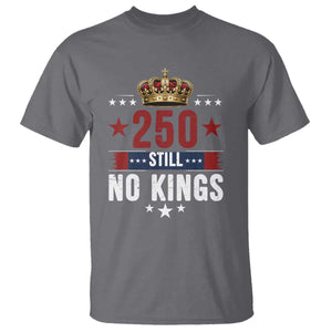 250 Still No Kings T Shirt American Patriot Freedom TS12 Charcoal Print Your Wear
