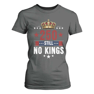 250 Still No Kings T Shirt For Women American Patriot Freedom TS12 Dark Heather Print Your Wear