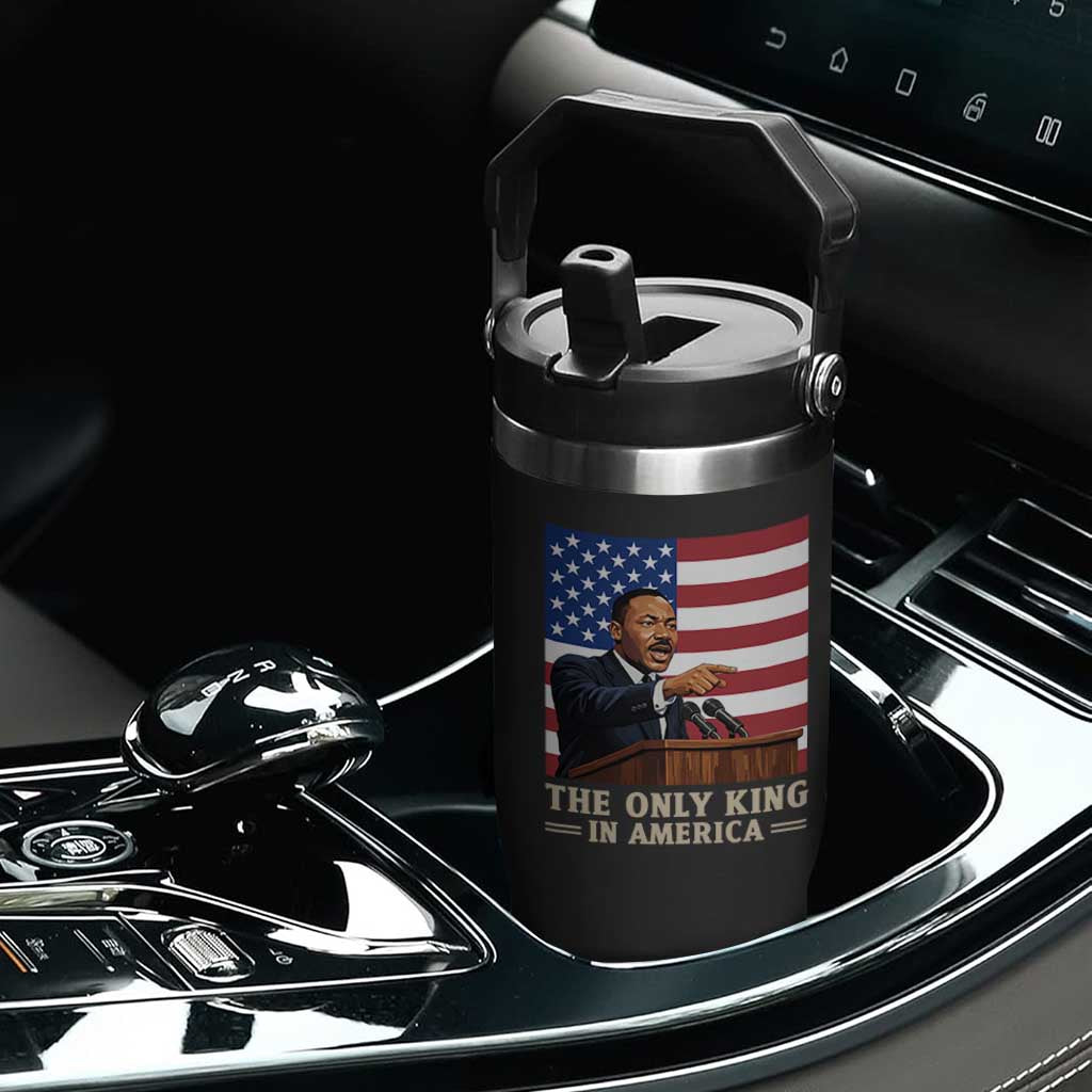 The Only King In America Flip Straw Tumbler Honoring Martin Luther King Jr TS12 Print Your Wear