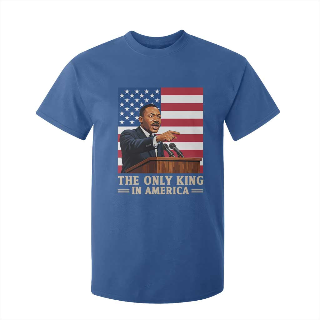 The Only King In America T Shirt For Kid Honoring Martin Luther King Jr TS12 Royal Blue Print Your Wear