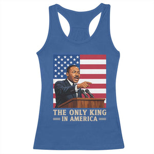 The Only King In America Racerback Tank Top Honoring Martin Luther King Jr TS12 Royal Blue Print Your Wear
