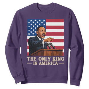 The Only King In America Sweatshirt Honoring Martin Luther King Jr TS12 Purple Print Your Wear