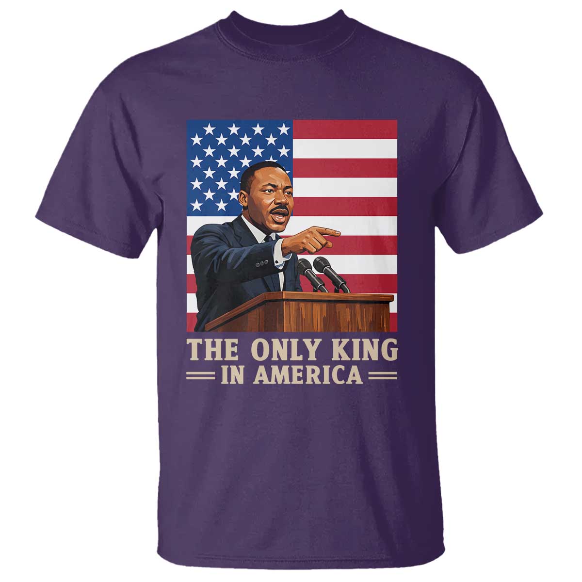 The Only King In America T Shirt Honoring Martin Luther King Jr TS12 Purple Print Your Wear