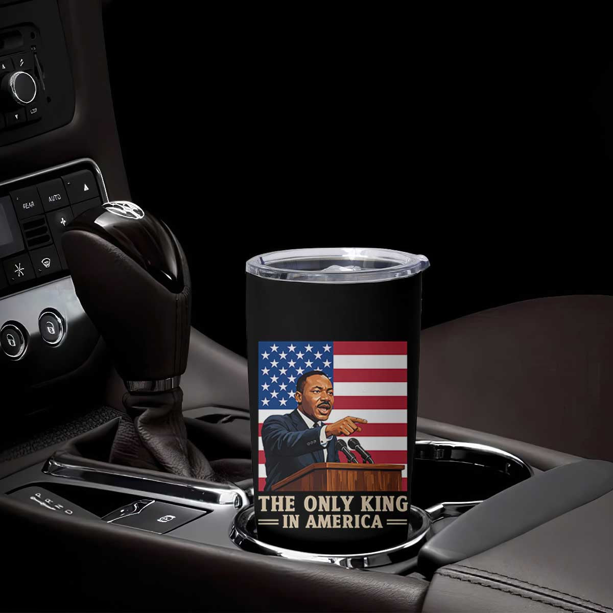 The Only King In America Tumbler Cup Honoring Martin Luther King Jr TS12 Print Your Wear