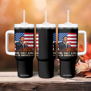 The Only King In America Tumbler With Handle Honoring Martin Luther King Jr TS12 Print Your Wear