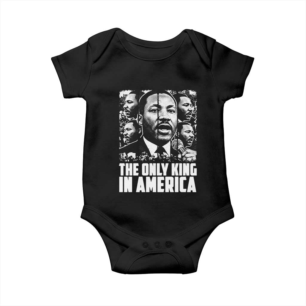 Legacy Of Martin Luther King Jr Baby Onesie The Only King In America TS12 Black Print Your Wear