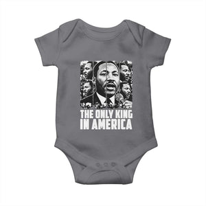 Legacy Of Martin Luther King Jr Baby Onesie The Only King In America TS12 Charcoal Print Your Wear