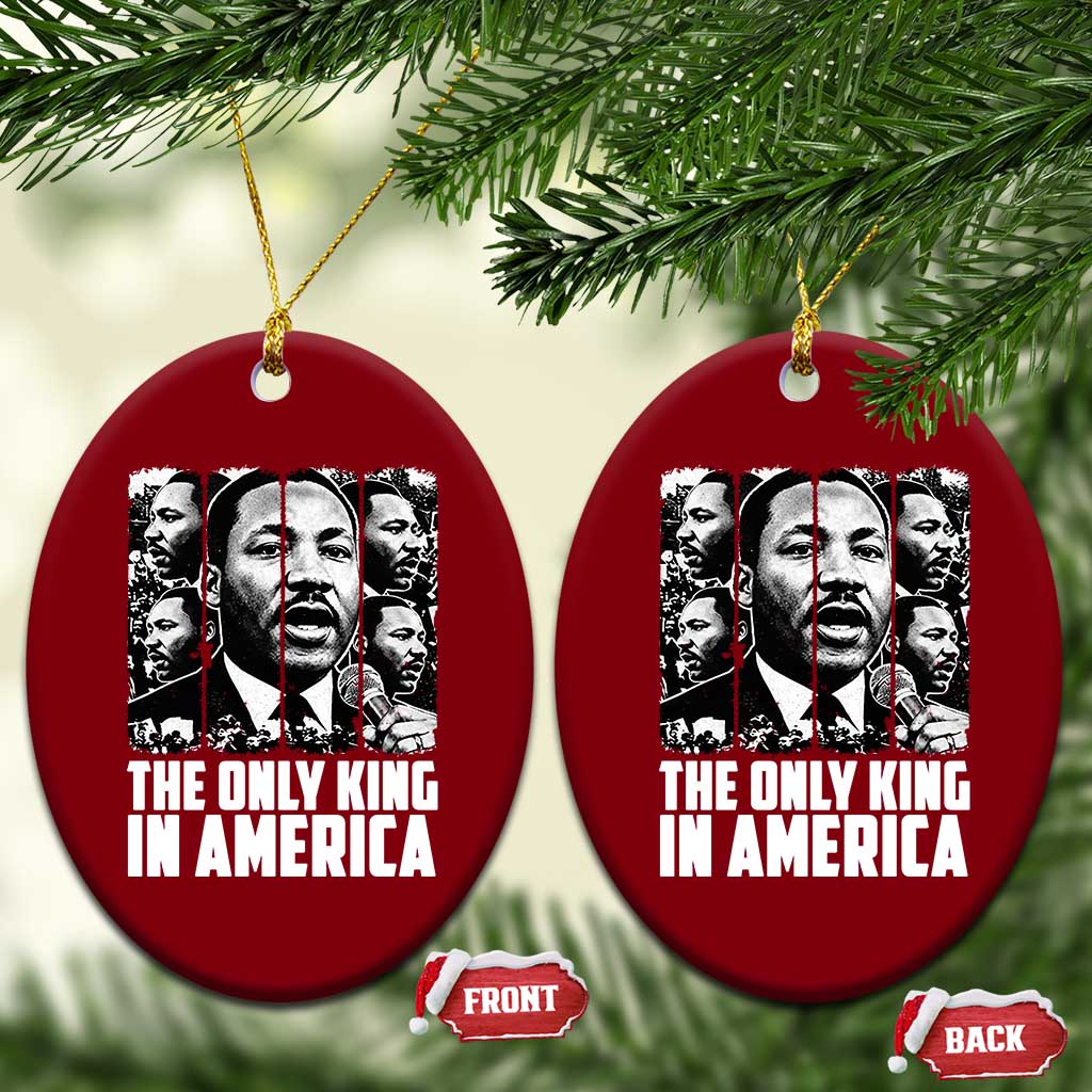 Legacy Of Martin Luther King Jr Ceramic Ornament The Only King In America TS12 Print Your Wear