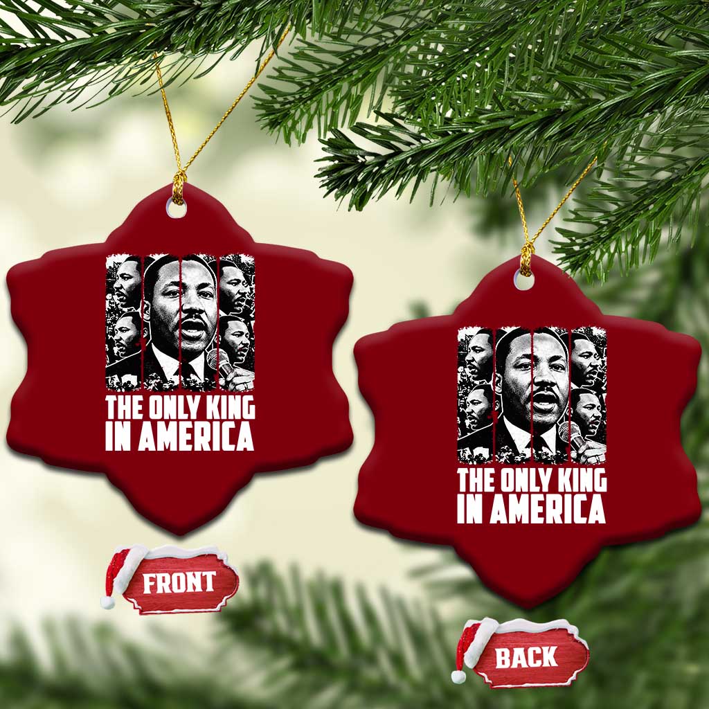 Legacy Of Martin Luther King Jr Ceramic Ornament The Only King In America TS12 Print Your Wear