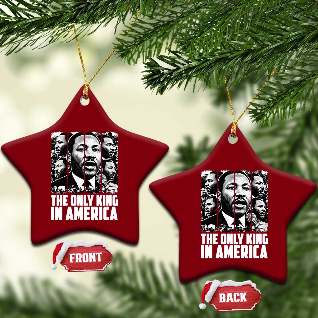 Legacy Of Martin Luther King Jr Ceramic Ornament The Only King In America TS12 Print Your Wear