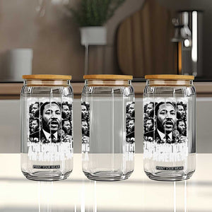 Legacy Of Martin Luther King Jr Glass Can The Only King In America TS12 Print Your Wear