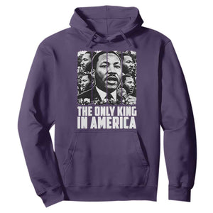 Legacy Of Martin Luther King Jr Hoodie The Only King In America TS12 Purple Print Your Wear